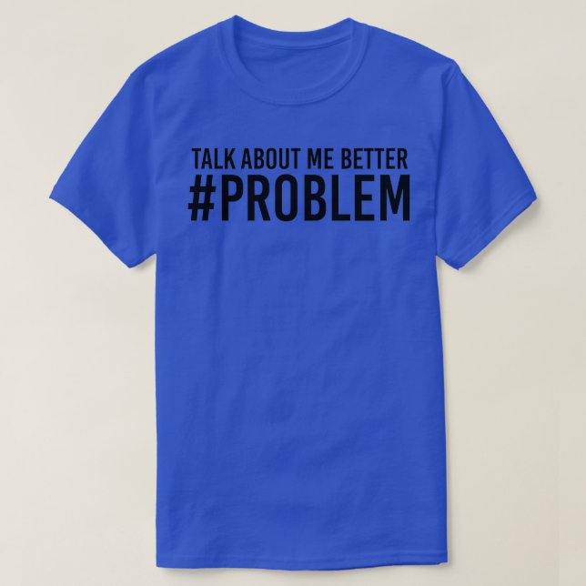 STORMZY SPRECHEN ÜBER MICH BESSERES PROBLEM T-Shirt (Design vorne)