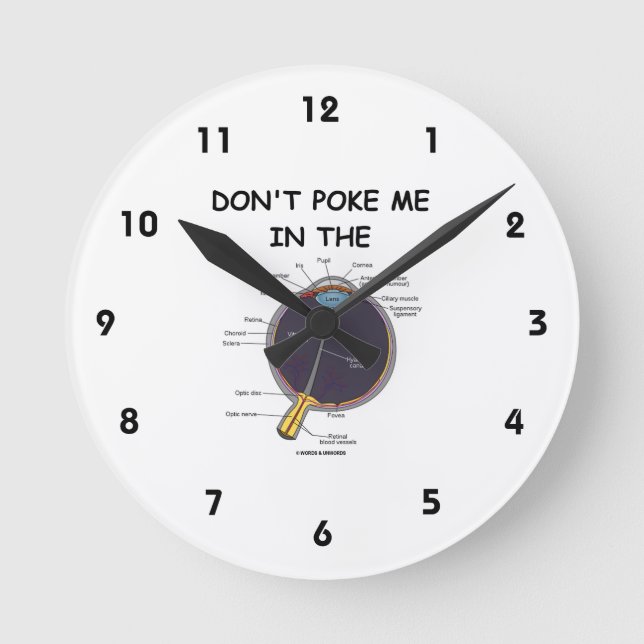 Stoßen Sie mich nicht im (Augen-Anatomie-) Spaß Runde Wanduhr (Vorderseite)