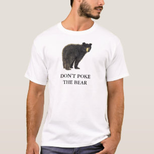 Stoßen Sie nicht den Bären T-Shirt