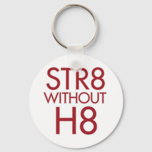 STR8 ohne H8 keine Requip 8 Schlüsselanhänger