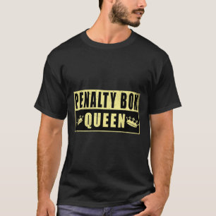 Strafbank Königin Lustiges Eishockey (1)  T-Shirt