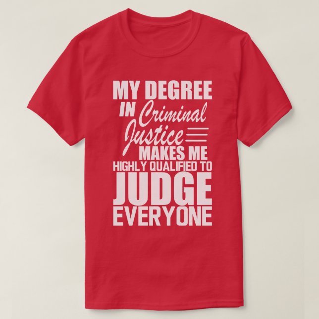 Strafjustiz Mein Abschluss in Strafjustiz T-Shirt (Design vorne)