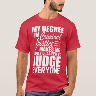 Strafjustiz Mein Abschluss in Strafjustiz T-Shirt