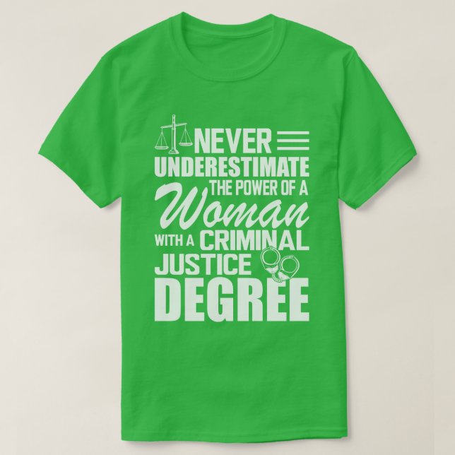 Strafjustiz Unterschätzt nie den Power T-Shirt (Design vorne)