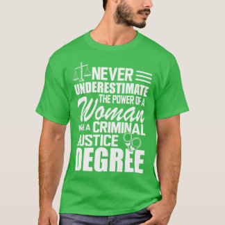 Strafjustiz Unterschätzt nie den Power T-Shirt