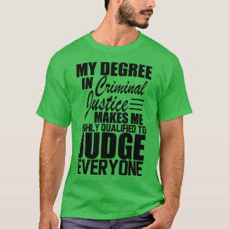 Strafrecht Mein Abschluss in Strafrecht mach T-Shirt