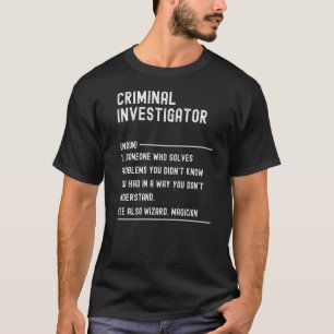 Strafverfolgungsbeamte Definition Beruf T-Shirt