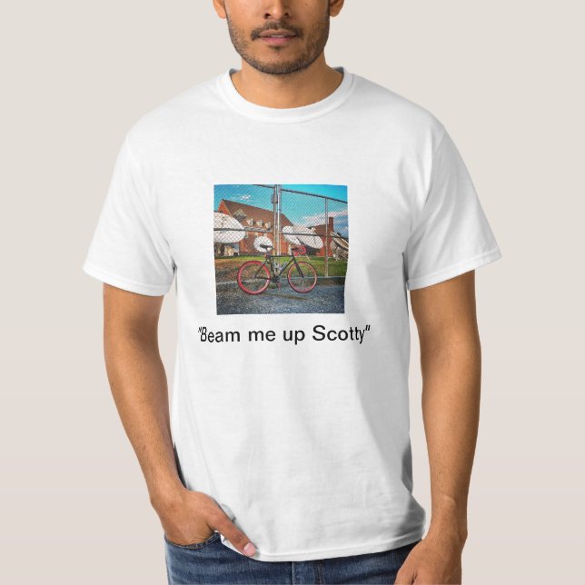 "Strahlen Sie mich herauf Scotty" Shirt (Vorderseite)