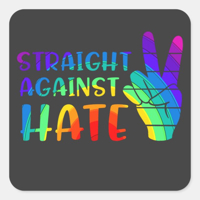 Straight against Hate - LGBTQ+ Alleinstolz Quadratischer Aufkleber (Vorderseite)