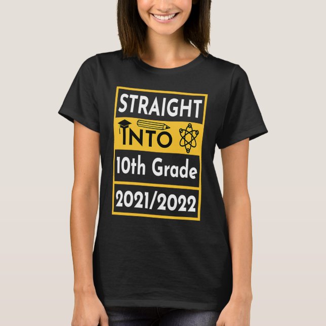 Straight Into 10th Grade First Day Of School Outfi T-Shirt (Vorderseite)