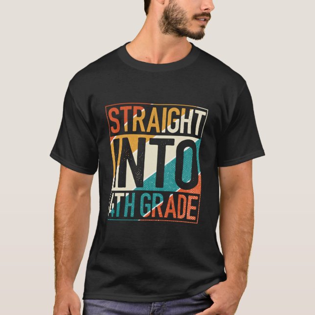 Straight Into 4Th Grade Fourth Grade Back To Schoo T-Shirt (Vorderseite)