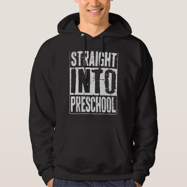 Straight Into Preschool Back to School Hoodie (Vorderseite)
