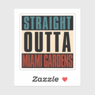 Straight Outight Miami Gardens Florida FL Aufkleber