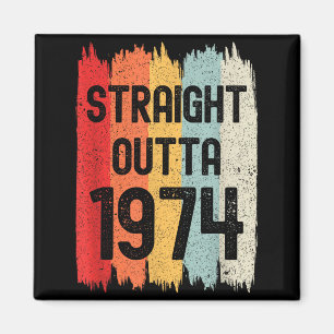 Straight Outta 1974 Lustiger Retro-Geburtstag Awes Magnet