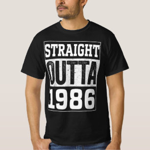 Straight Outta 1986 , 1986 Glückliches Geburtstag T-Shirt
