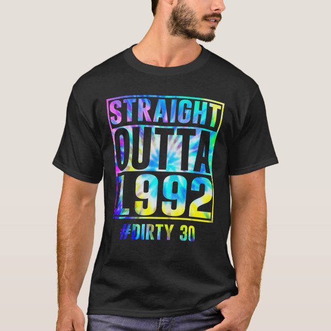 Straight Outta 1992 Dirty Thirty Funny 30th Birthd T-Shirt (Vorderseite)