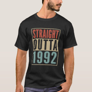 Straight Outta 1992 Funny 30 th Birthday Gag Gebor T-Shirt