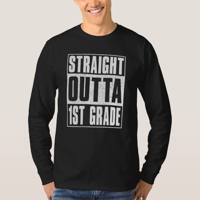 Straight Outta 1st Grade Kids Girls Boys First Gra T-Shirt (Vorderseite)