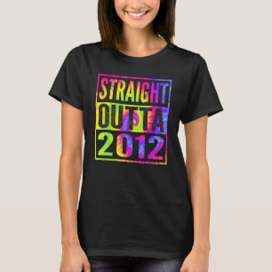 Straight Outta 2012 11. Geburtstag für Männer Frau T-Shirt