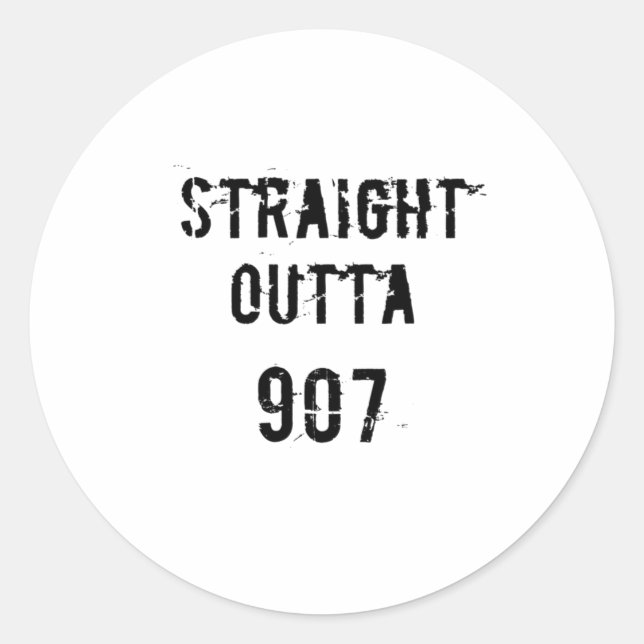 Straight Outta 907 Sticker- Black Text Runder Aufkleber (Vorderseite)