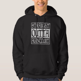 Straight Outta Agincourt Renaissance Faire Medieva Hoodie