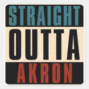 Straight Outta Akron Ohio OH Quadratischer Aufkleber