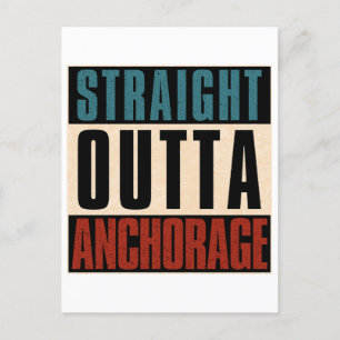 Straight Outta Anchorage Alaska AK Feiertagspostkarte