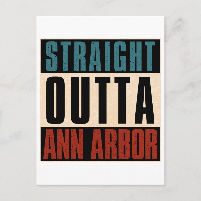 Straight Outta Ann Arbor Michigan MI Postkarte (Vorderseite)