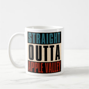 Straight Outta Apple Valley California CA Kaffeetasse