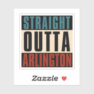 Straight Outta Arlington Texas TX Aufkleber