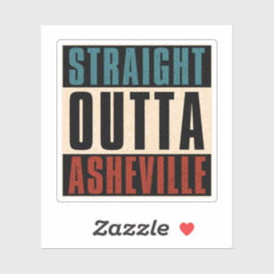 Straight Outta Asheville North Carolina NC Aufkleber