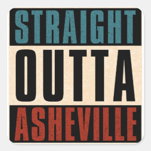 Straight Outta Asheville North Carolina NC Quadratischer Aufkleber