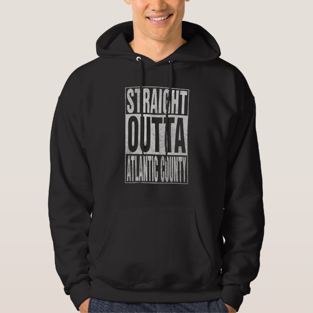 STRAIGHT OUTTA ATLANTIC COUNTY Cool Home Quote Hoodie (Vorderseite)