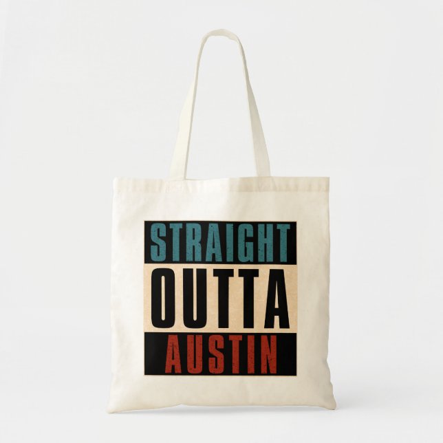 Straight Outta Austin Texas TX USA Tragetasche (Vorne)