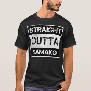 Straight Outta Bamako Mali Vintag Distressive Souv T-Shirt