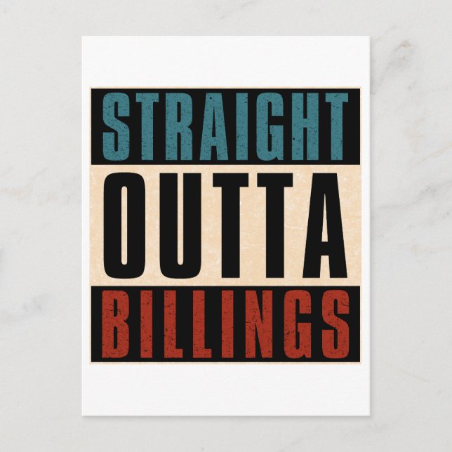 Straight Outta Billings Montana MT Postkarte (Vorderseite)
