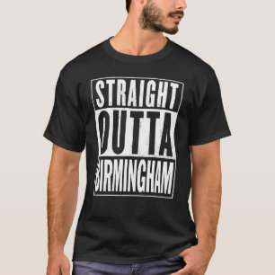 Straight Outta Birmingham Graphic T-Shirt