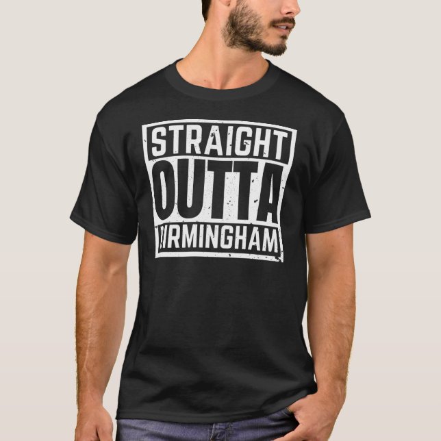 Straight Outta Birmingham T-Shirt (Vorderseite)