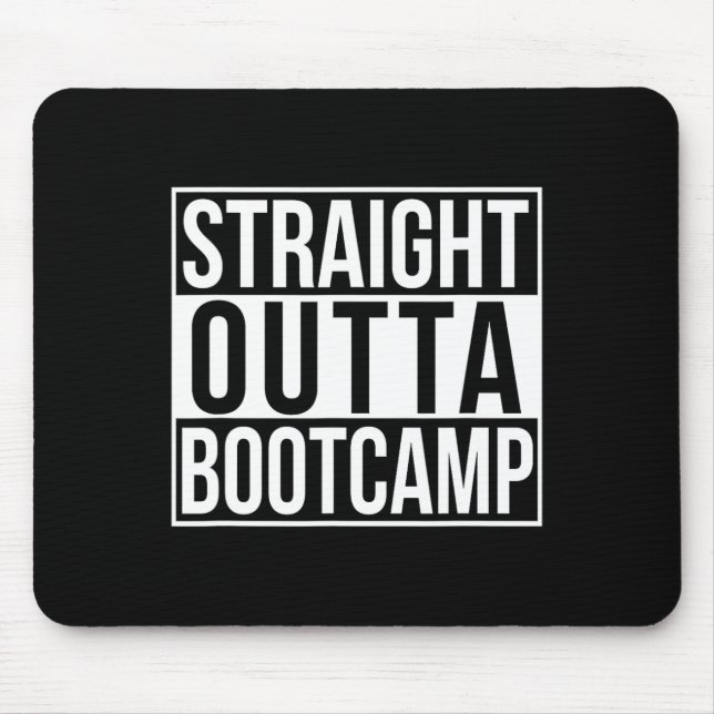 Straight Outta Bootcamp Mousepad (Vorne)