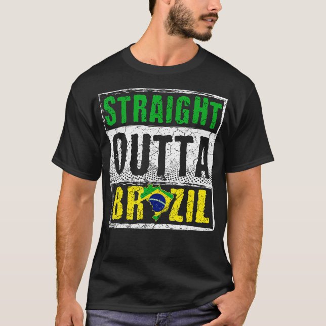 Straight Outta Brasilien T-Shirt (Vorderseite)