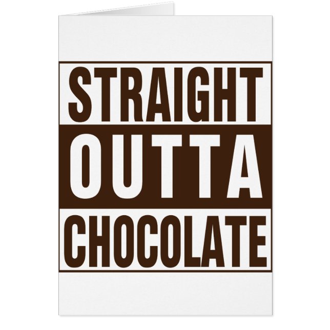Straight Outta Brown Chocolate (Vorne)