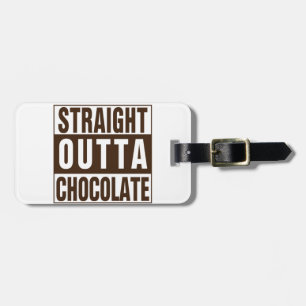 Straight Outta Brown Chocolate Gepäckanhänger