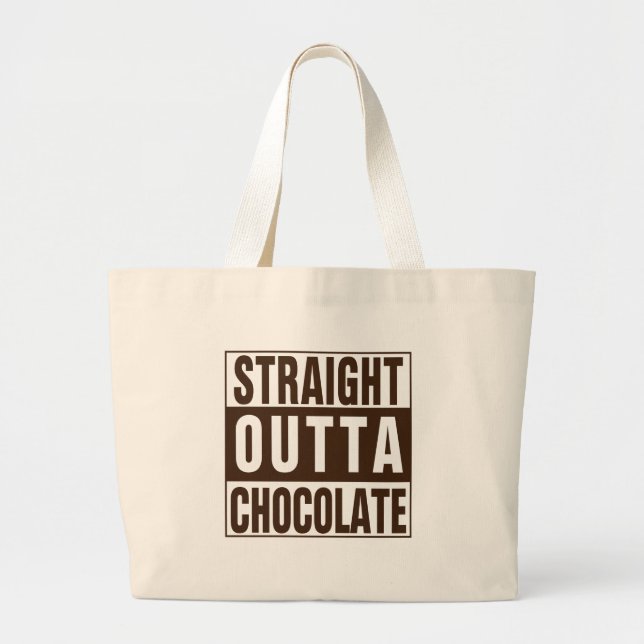 Straight Outta Brown Chocolate Jumbo Stoffbeutel (Vorne)