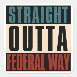 Straight Outta Bundesstaatlich Way Washington WA Quadratischer Aufkleber