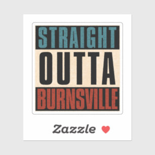 Straight Outta Burnsville Minnesota MN Aufkleber