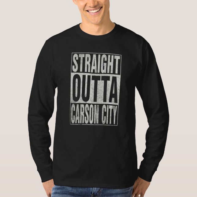 STRAIGHT OUTTA CARSON CITY Cool Home Quote   T-Shirt (Vorderseite)