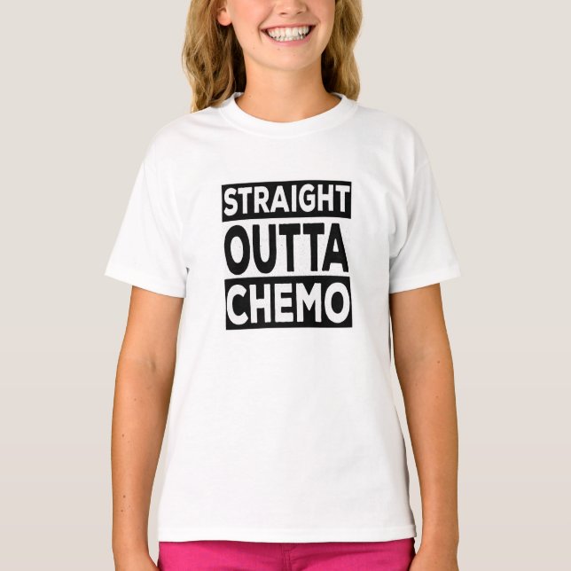 Straight Outta Chemo T-Shirt (Vorderseite)
