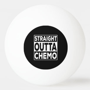 Straight Outta Chemo Tischtennisball