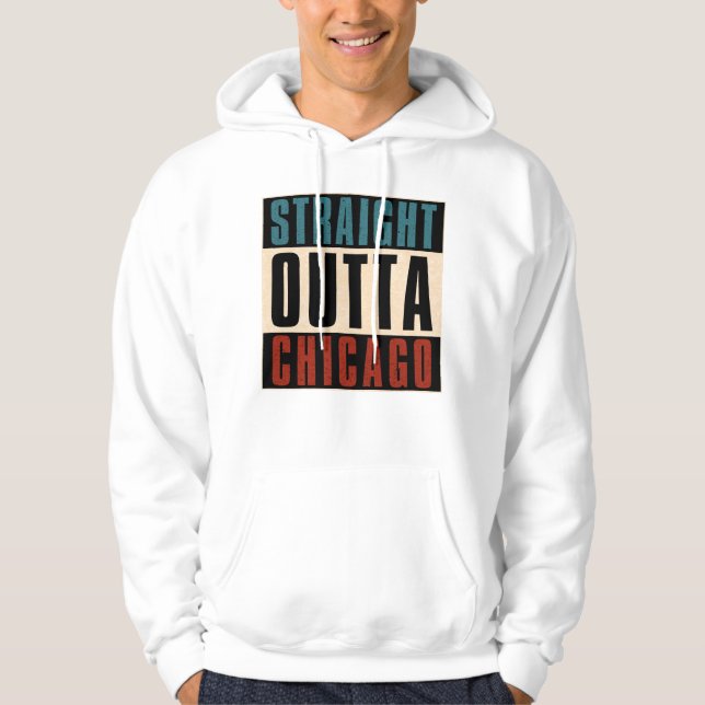 Straight Outta Chicago Illinois IL USA Hoodie (Vorderseite)