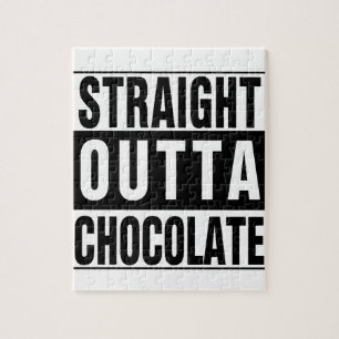 Straight Outta Chocolate
